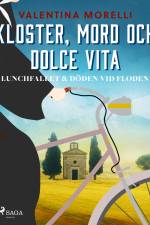 Kloster, mord och dolce vita - Lunchfallet & Döden vid floden