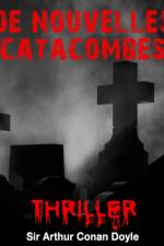 De nouvelles catacombes af Arthur Conan Doyle
