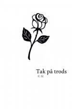 Tak på trods af R. M.