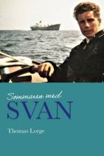 Sommaren med Svan af Thomas Lorge
