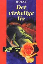 Det virkelige liv af Hanne-Vibeke Holst