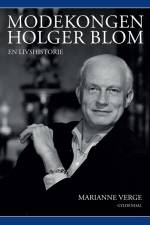 Modekongen Holger Blom af Marianne Verge