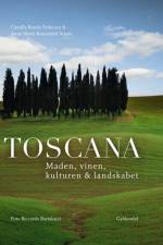 Toscana af Camilla Bondo Pedersen