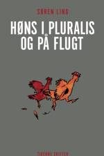 Høns i pluralis og på flugt af Søren Lind