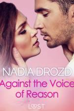 Against the Voice of Reason – Dark Erotica af Nadia Drozd