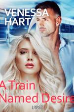 A Train Named Desire – Erotic Short Story af Venessa Hart