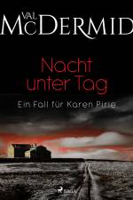 Nacht unter Tag af Val McDermid