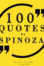 100 Quotes by Baruch Spinoza af Baruch Spinoza