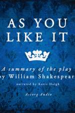 As You Like It by Shakespeare, a Summary of the Play af William Shakespeare