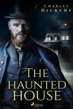 The Haunted House af Charles Dickens