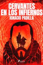 Cervantes en los infiernos