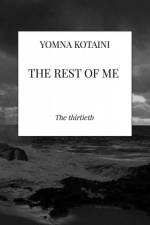 The Rest of me af Yomna Kotaini