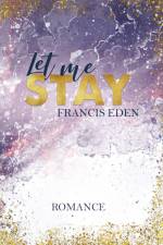 Let me Stay af Francis Eden