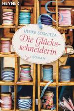 Die Glücksschneiderin af Ulrike Sosnitza