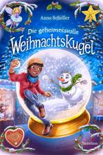 Die geheimnisvolle Weihnachtskugel af Anne Scheller