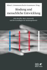 Bindung und menschliche Entwicklung af Klaus E Grossmann