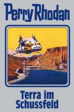 Perry Rhodan 123. Terra im Schussfeld