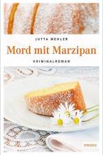 Mord mit Marzipan af Jutta Mehler