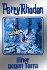 Perry Rhodan 135. Einer gegen Terra