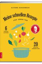 Meine schnellen Rezepte für jeden Tag af Alfons Schuhbeck