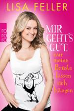 Mir geht's gut, nur meine Brüste lassen sich hängen af Lisa Feller