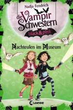 Die Vampirschwestern black & pink (Band 6) - Nachteulen im Museum af Nadja Fendrich