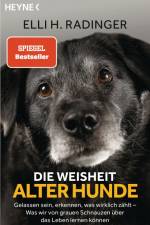 Die Weisheit alter Hunde af Elli H. Radinger
