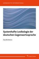 Systemhafte Lexikologie der deutschen Gegenwartssprache af Zoja Berketova