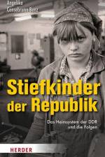 Stiefkinder der Republik af Angelika Censebrunn-Benz