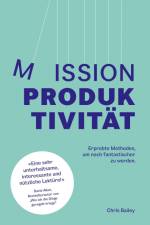 Mission Produktivität af Chris Bailey