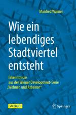 Wie ein lebendiges Stadtviertel entsteht af Manfred Wasner