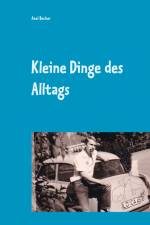 Kleine Dinge des Alltags af Axel Becker
