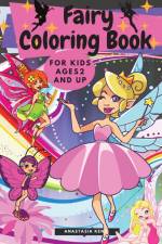 Fairy Coloring Book for Kids Ages 2 and UP af Anastasia Kent
