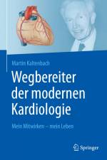Wegbereiter der modernen Kardiologie af Martin Kaltenbach