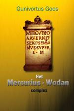 Het Mercurius-Wodan complex af Gunivortus Goos