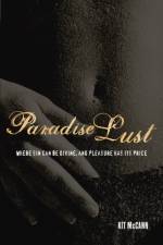 Paradise Lust af Kit McCann