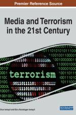 Media and Terrorism in the 21st Century