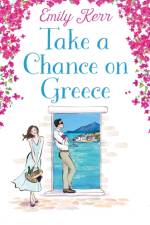 Take a Chance on Greece af Emily Kerr