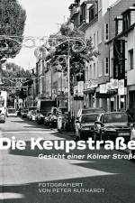 Die Keupstraße - Gesicht einer Kölner Straße af Peter Ruthardt
