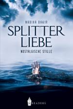 Splitterliebe af Nabiha Bakir