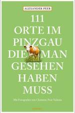 111 Orte im Pinzgau, die man gesehen haben muss af Alexander Peer