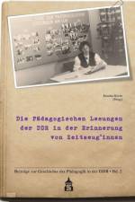 Die Pädagogischen Lesungen der DDR in der Erinnerung von Zeitzeug*innen af Kristina Koebe