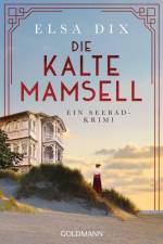 Die kalte Mamsell af Elsa Dix