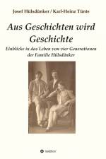 Aus Geschichten wird Geschichte af Karl-Heinz Tünte