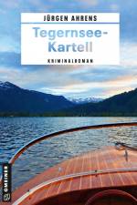 Tegernsee-Kartell af Jürgen Ahrens