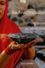 Rauhnachtszauber im Zeichen der Weiblichkeit af Katrin Sander