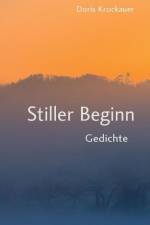 Stiller Beginn af Doris Krockauer