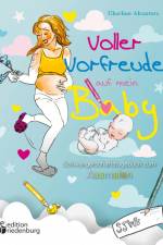 Voller Vorfreude auf mein Baby: Schwangerschaftstagebuch zum Ausmalen af Charline Alcantara