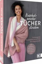 Kuschelweiche Tücher stricken