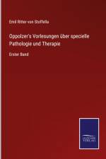 Oppolzer's Vorlesungen über specielle Pathologie und Therapie af Emil Ritter von Stoffella